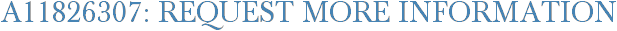 A11826307: Request More Information