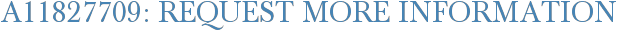 A11827709: Request More Information