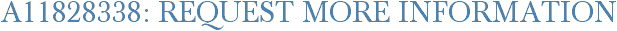 A11828338: Request More Information