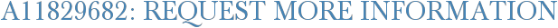 A11829682: Request More Information