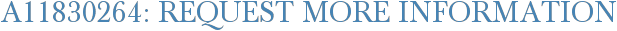 A11830264: Request More Information