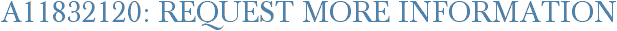 A11832120: Request More Information