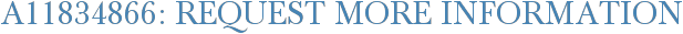 A11834866: Request More Information