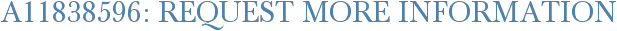 A11838596: Request More Information