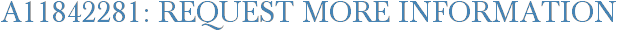 A11842281: Request More Information