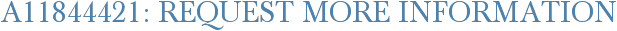 A11844421: Request More Information