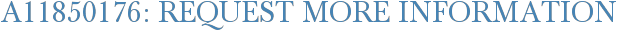 A11850176: Request More Information