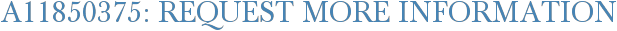 A11850375: Request More Information