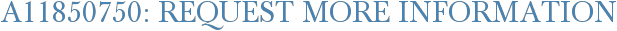 A11850750: Request More Information