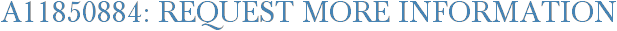 A11850884: Request More Information