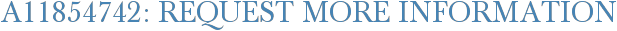 A11854742: Request More Information