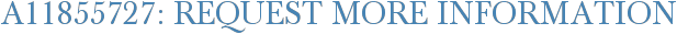 A11855727: Request More Information