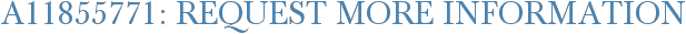 A11855771: Request More Information