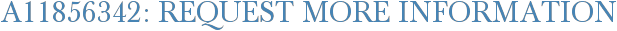 A11856342: Request More Information
