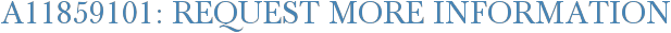 A11859101: Request More Information