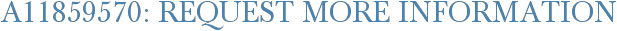 A11859570: Request More Information