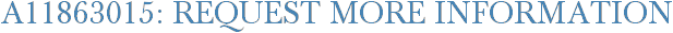 A11863015: Request More Information