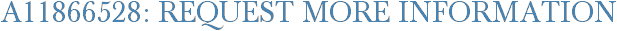 A11866528: Request More Information