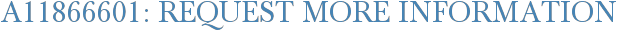 A11866601: Request More Information
