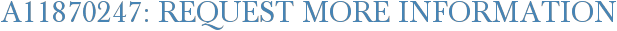 A11870247: Request More Information