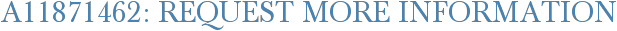 A11871462: Request More Information