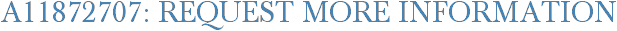 A11872707: Request More Information
