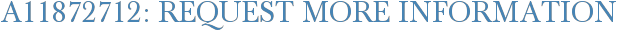 A11872712: Request More Information