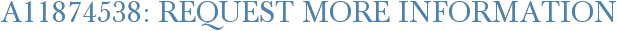 A11874538: Request More Information