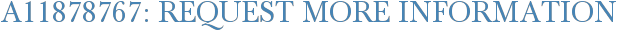A11878767: Request More Information