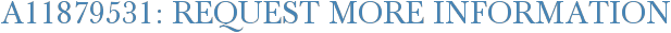 A11879531: Request More Information