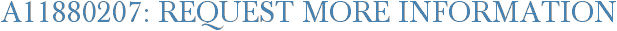 A11880207: Request More Information