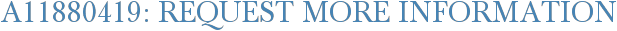 A11880419: Request More Information