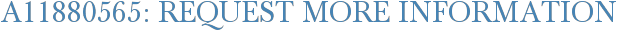 A11880565: Request More Information