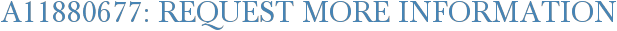 A11880677: Request More Information