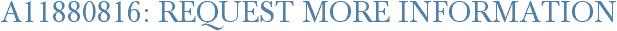 A11880816: Request More Information