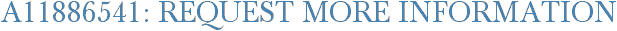A11886541: Request More Information