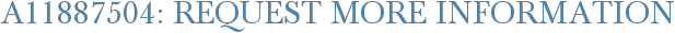 A11887504: Request More Information