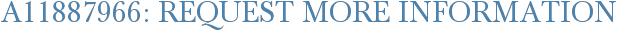 A11887966: Request More Information