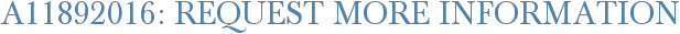A11892016: Request More Information