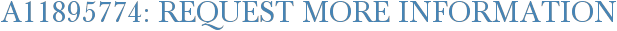 A11895774: Request More Information