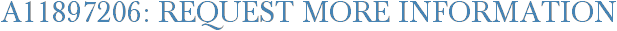 A11897206: Request More Information