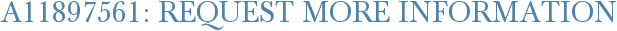A11897561: Request More Information