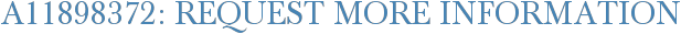 A11898372: Request More Information