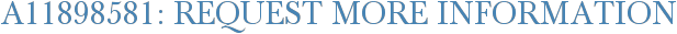 A11898581: Request More Information