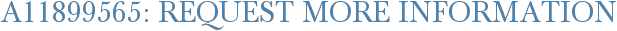 A11899565: Request More Information