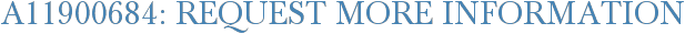 A11900684: Request More Information