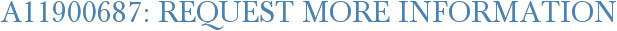 A11900687: Request More Information