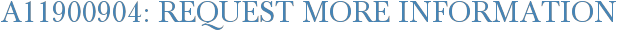 A11900904: Request More Information