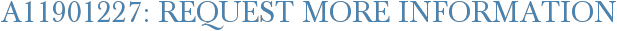 A11901227: Request More Information