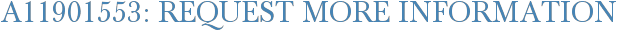 A11901553: Request More Information